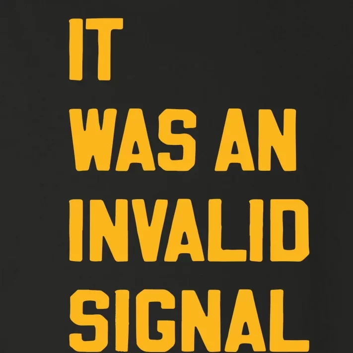 Sotastickco It Was An Invalid Signal Toddler Long Sleeve Shirt