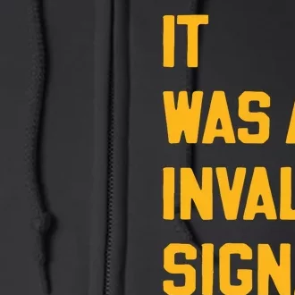 Sotastickco It Was An Invalid Signal Full Zip Hoodie