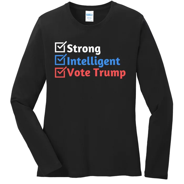 Strong Intelligent Women For Trump Girl Maga Checklist Ladies Long Sleeve Shirt