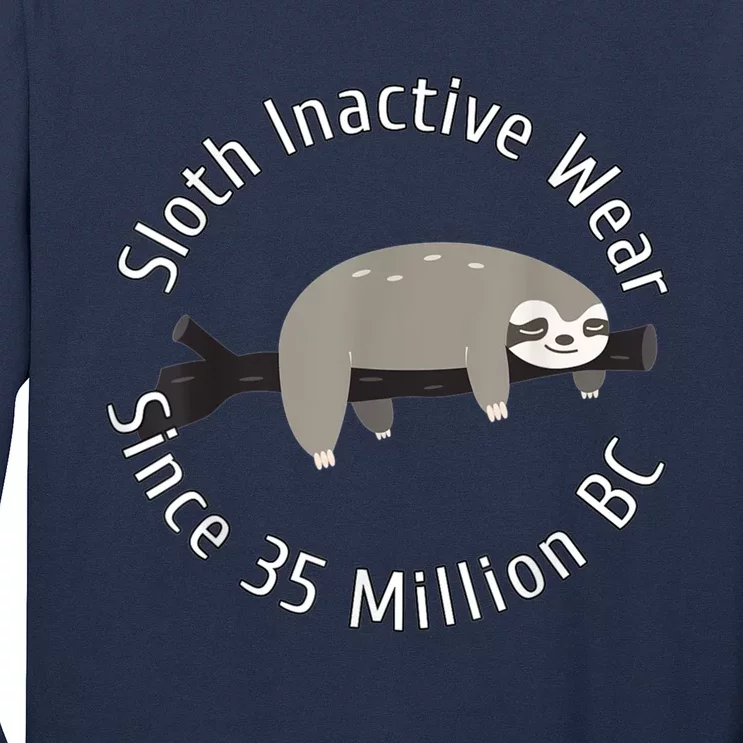 Sloth Inactive Wear Since 35 Million Bc Sleeping Sloth Long Sleeve Shirt