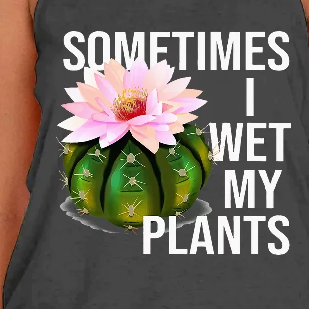 Sometimes I Wet My Plants Funny Gardening Cactus Lover Women's Knotted Racerback Tank