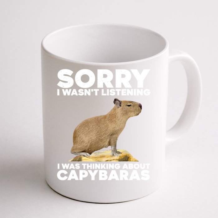 Sorry I WasnT Listening I Was Thinking About Capybaras Front & Back Coffee Mug