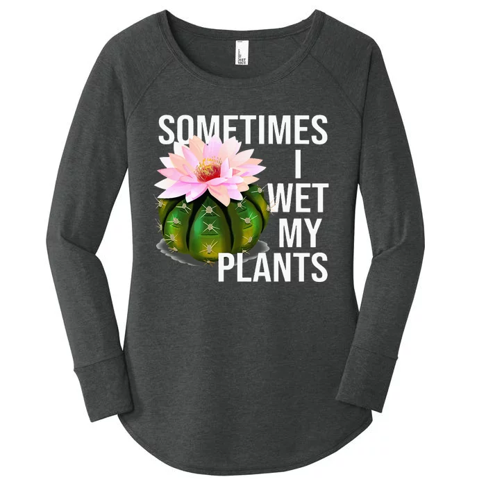 Sometimes I Wet My Plants Funny Gardening Cactus Lover Women's Perfect Tri Tunic Long Sleeve Shirt