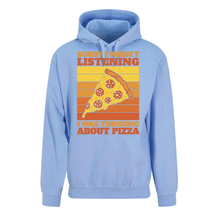 Sorry I Wasn't Listening I Was Thinking About Pizza Unisex Surf Hoodie