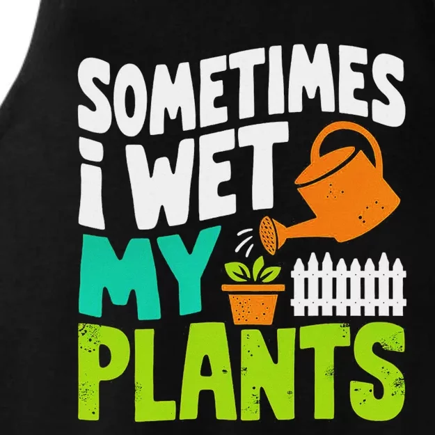 Sometimes I Wet My Plants Funny Gardening Design Ladies Tri-Blend Wicking Tank