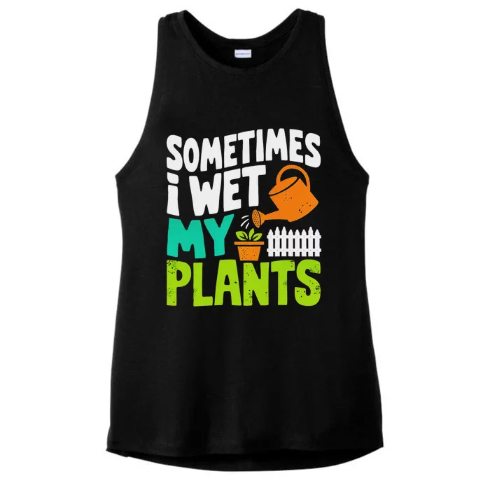 Sometimes I Wet My Plants Funny Gardening Design Ladies Tri-Blend Wicking Tank