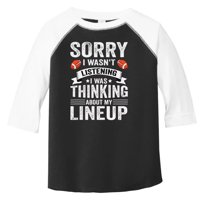 Sorry I Wasn't Listening Football Player Fantasy retro Football Toddler Fine Jersey T-Shirt