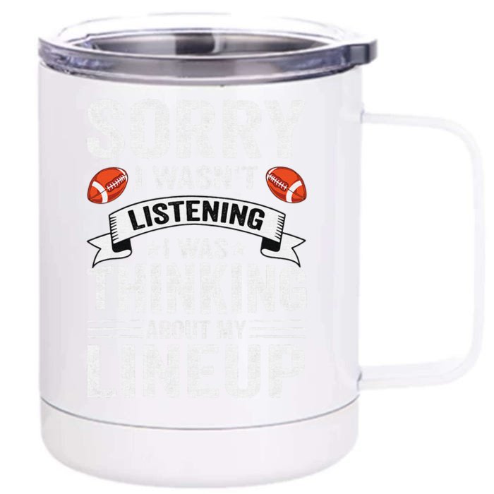 Sorry I Wasn't Listening Football Player Fantasy retro Football Front & Back 12oz Stainless Steel Tumbler Cup