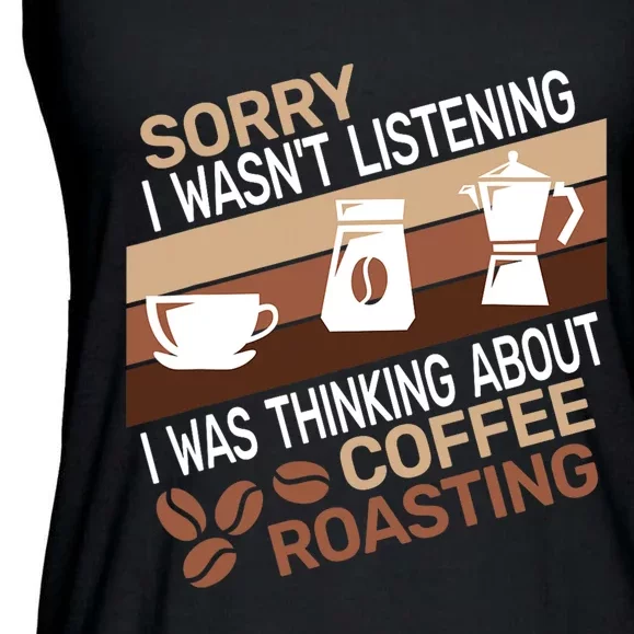 Sorry I Wasnt Coffee Roasting Retro Barista Coffee Roaster Ladies Essential Flowy Tank