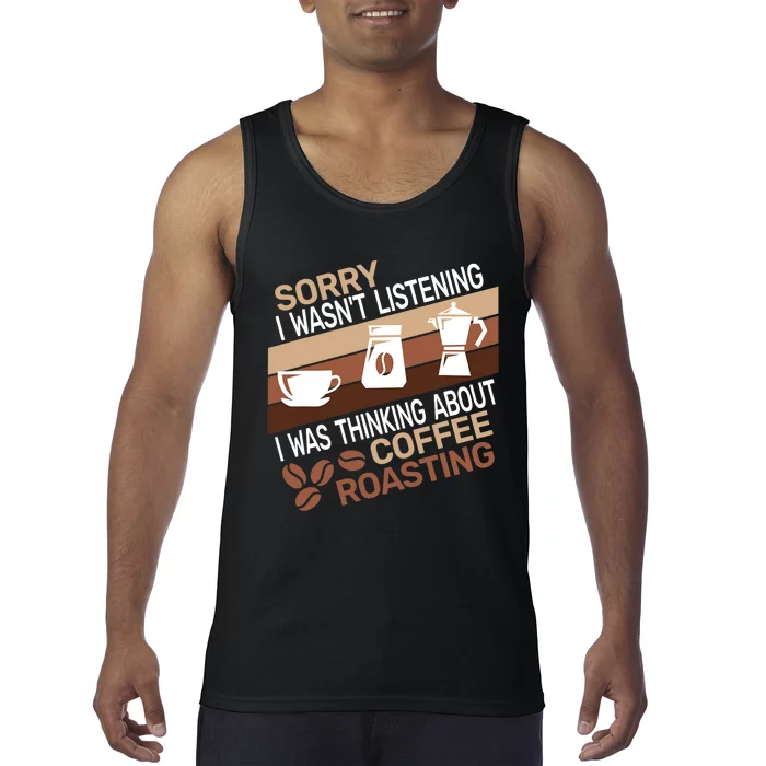 Sorry I Wasnt Coffee Roasting Retro Barista Coffee Roaster Tank Top