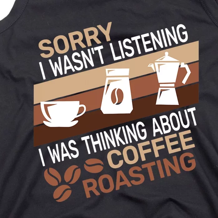 Sorry I Wasnt Coffee Roasting Retro Barista Coffee Roaster Tank Top