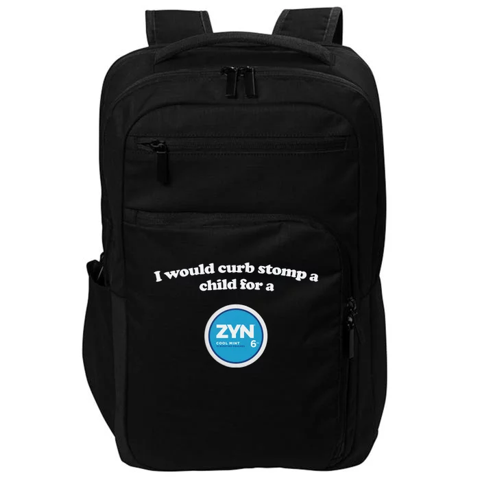 Shopillegalshirts I Would Curb Stomp A Child For A Zyn Cool Mint Impact Tech Backpack