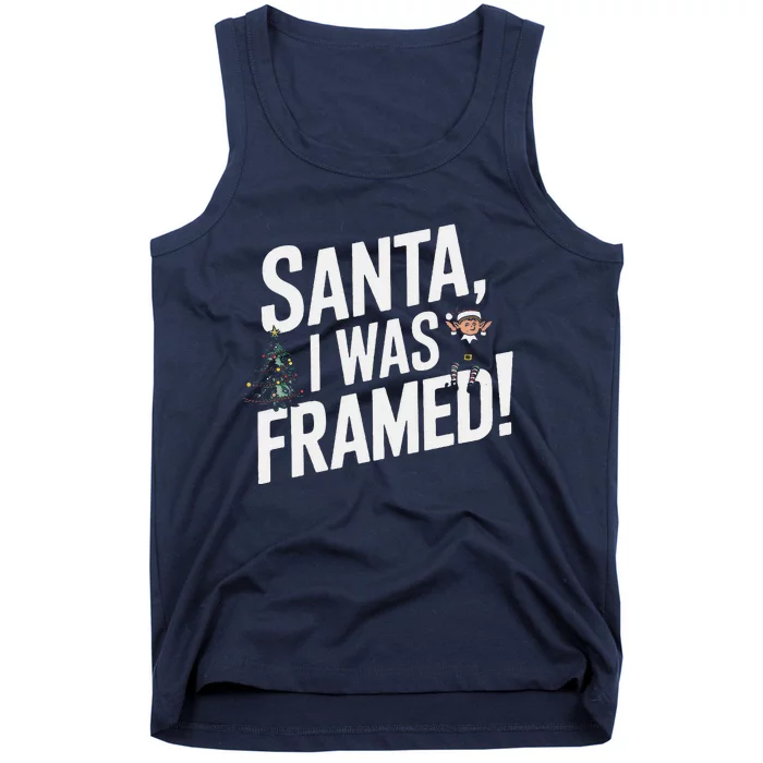 Santa I Was Framed Funny Christmas Design For Elf Lovers Tank Top