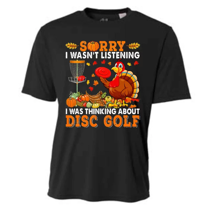 Sorry I Was Thinking About Disc Golf Autumn Turkey Player Cooling Performance Crew T-Shirt