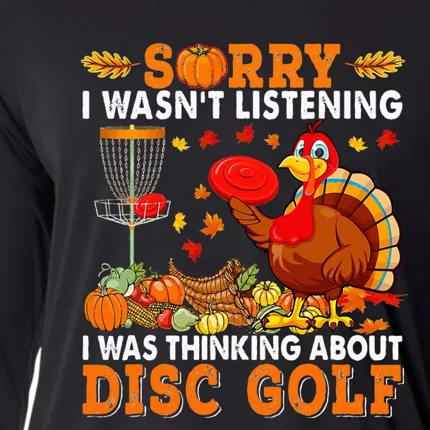 Sorry I Was Thinking About Disc Golf Autumn Turkey Player Cooling Performance Long Sleeve Crew