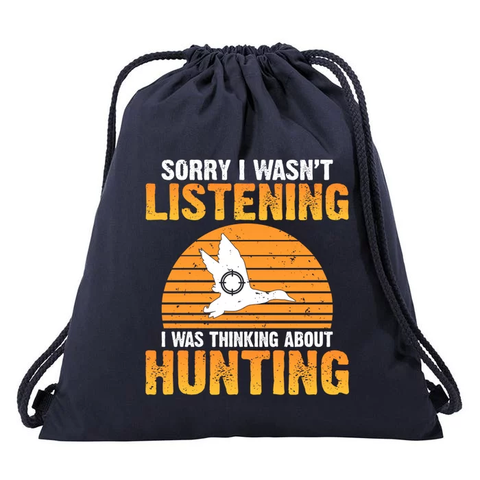 Sorry I Wasnt Listening I Was Thinking About Hunting Hunter Funny Gift Drawstring Bag