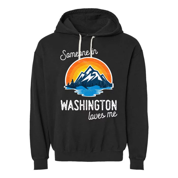 Someone In Washington Loves Me Garment-Dyed Fleece Hoodie