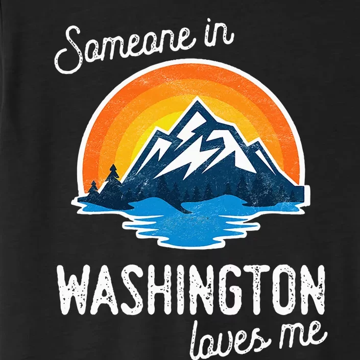 Someone In Washington Loves Me ChromaSoft Performance T-Shirt