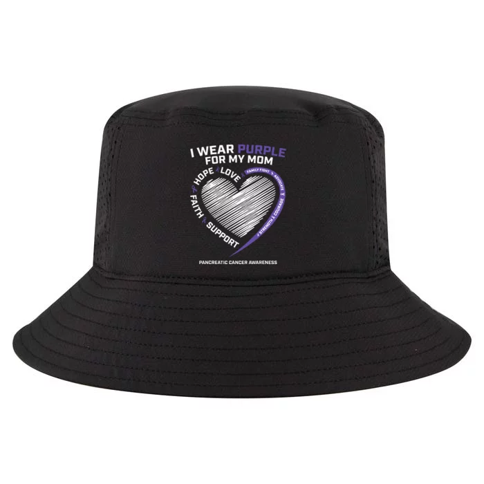 Support I Wear Purple For My Mom Pancreatic Cancer Awareness Cool Comfort Performance Bucket Hat