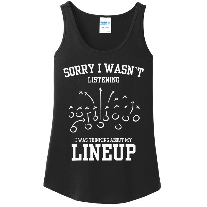 Sorry I Wasnt Listening Thinking Lineup My Fantasy Football Ladies Essential Tank