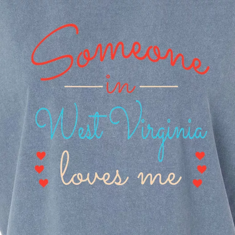 Someone In West Virginia Loves Me Garment-Dyed Women's Muscle Tee