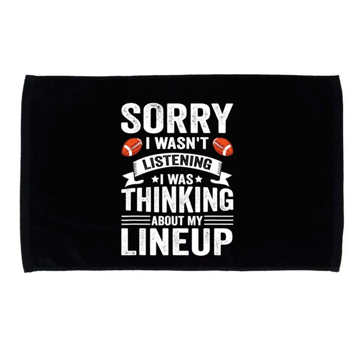 Sorry I Wasn't Listening Football Player Fantasy Football Microfiber Hand Towel