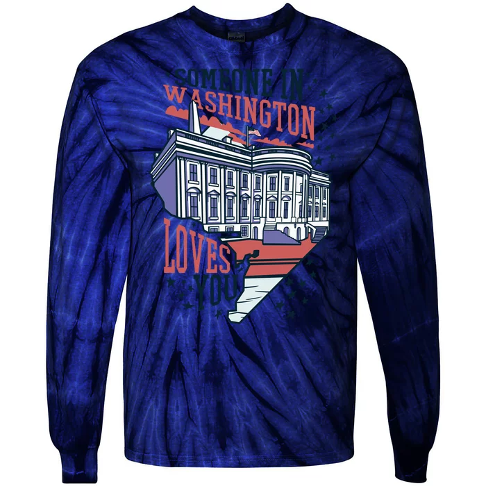 Someone In Washington Loves You Gift Tie-Dye Long Sleeve Shirt