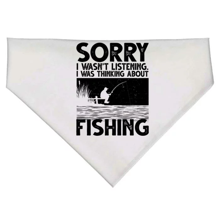 Sorry I Wasn't Listening I Was Thinking About Fishing USA-Made Doggie Bandana