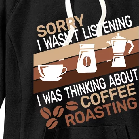 Sorry I Wasnt Coffee Roasting Retro Barista Coffee Roaster Women's Fleece Hoodie