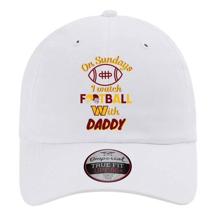 Sundays I watch Football with Daddy Father's Day The Original Performance Cap