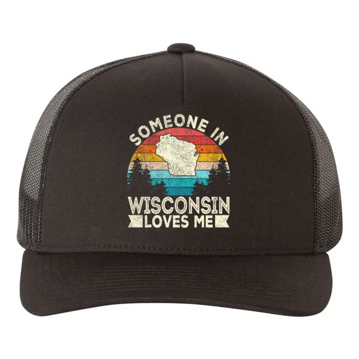 Someone In Wisconsin Loves Me Retro Wisconsin Yupoong Adult 5-Panel Trucker Hat