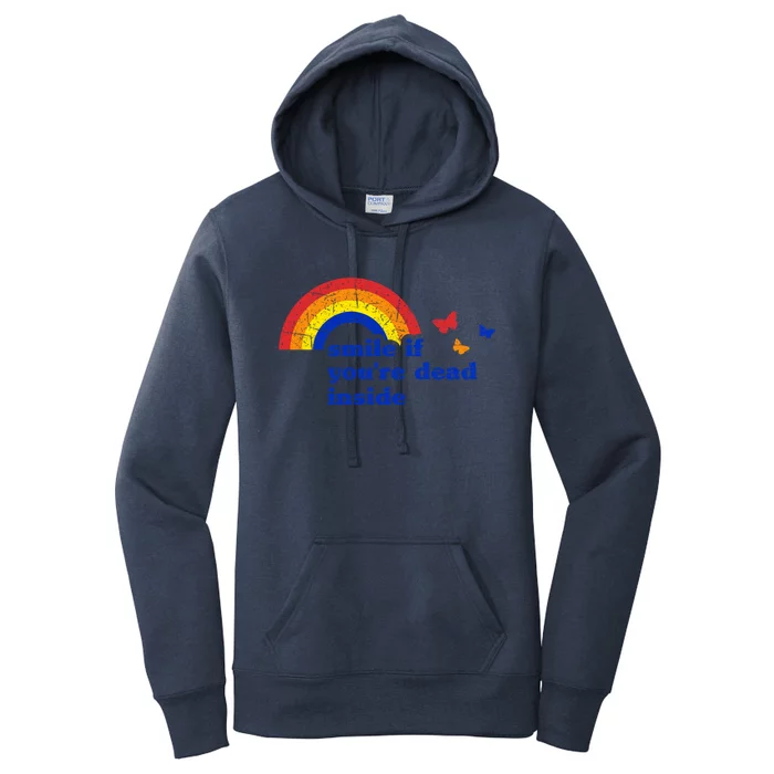 Smile If Youre Dead Inside Rainbow Vintage Dark Humor Gift Women's Pullover Hoodie