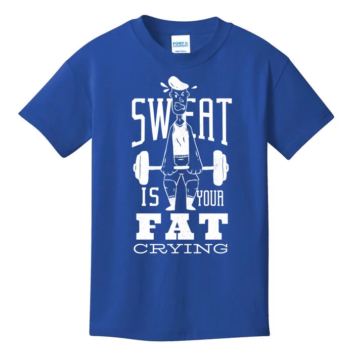 Sweat Is Your Fat Crying Sport Training Fitness Gift Kids T-Shirt