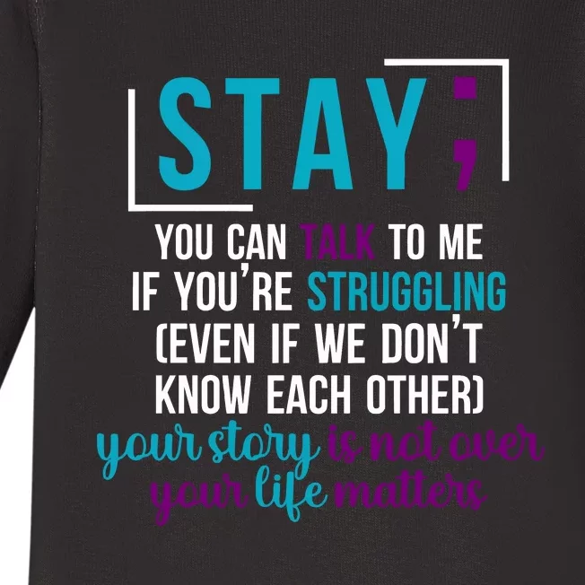 Stay If You Talk To Me Your Story Is Not Over Your Life Matters Baby Long Sleeve Bodysuit