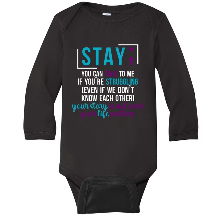 Stay If You Talk To Me Your Story Is Not Over Your Life Matters Baby Long Sleeve Bodysuit