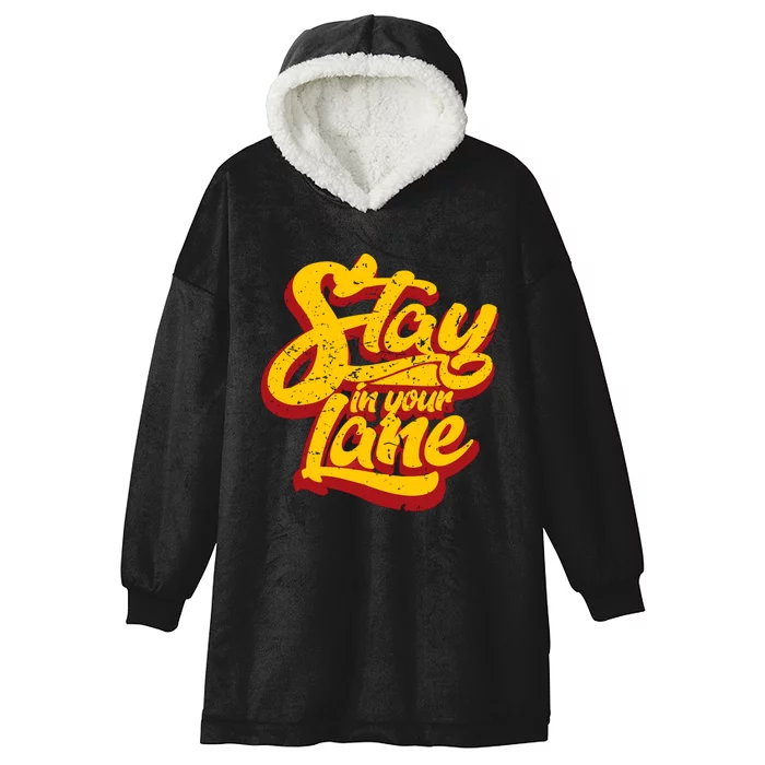 Stay In Your Lane Vintage Hooded Wearable Blanket