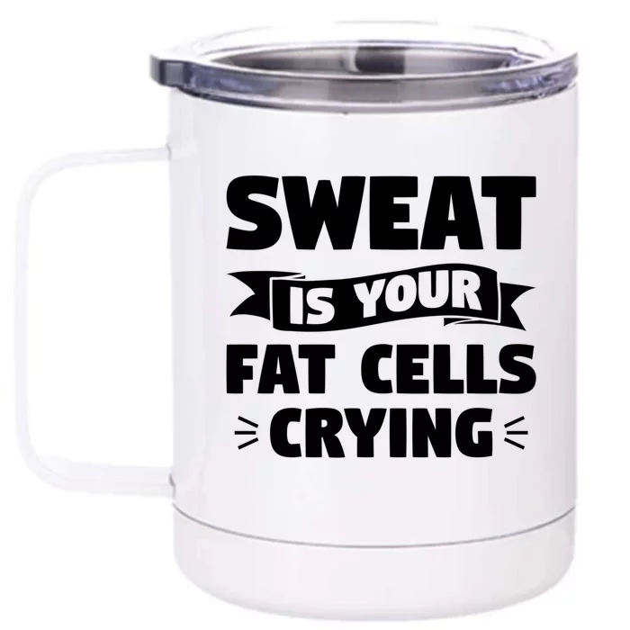 Sweat Is Your Fat Cells Crying Triathlon Triathlete Gift Front & Back 12oz Stainless Steel Tumbler Cup