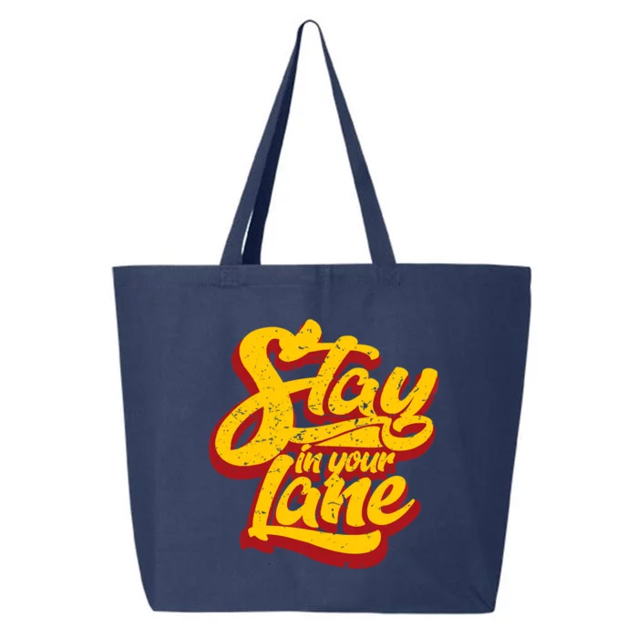 Stay In Your Lane Positive Message 25L Jumbo Tote