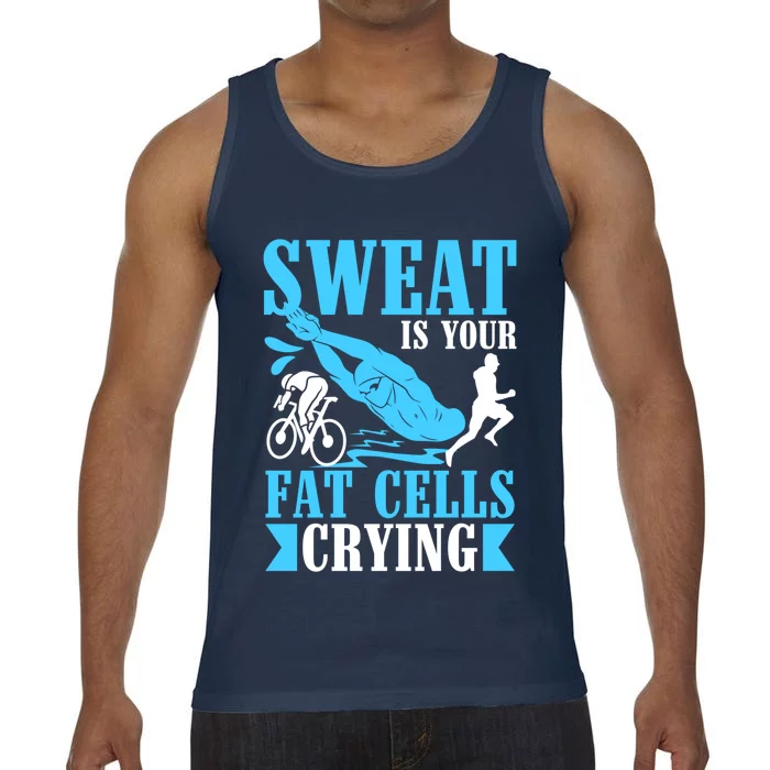 Sweat Is Your Fat Cells Crying Gift Comfort Colors® Tank Top