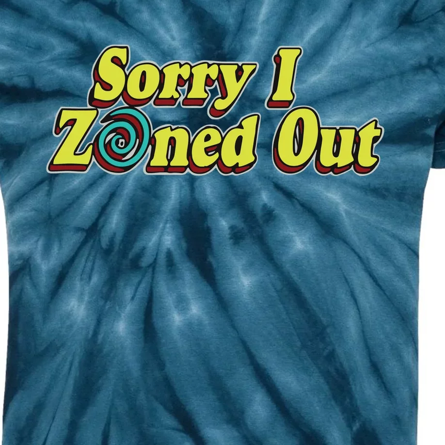 Sorry I Zoned Out Kids Tie-Dye T-Shirt