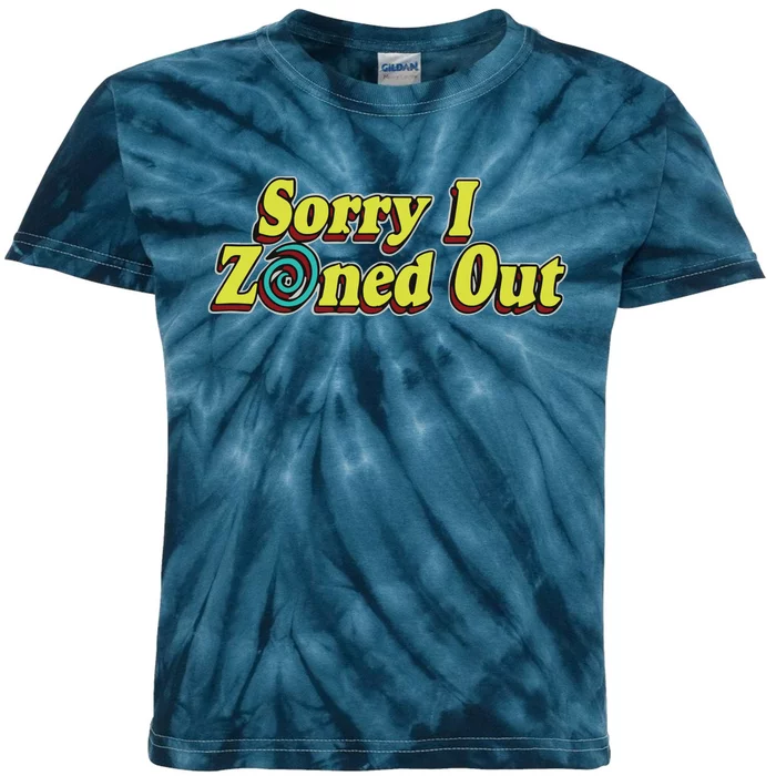 Sorry I Zoned Out Kids Tie-Dye T-Shirt