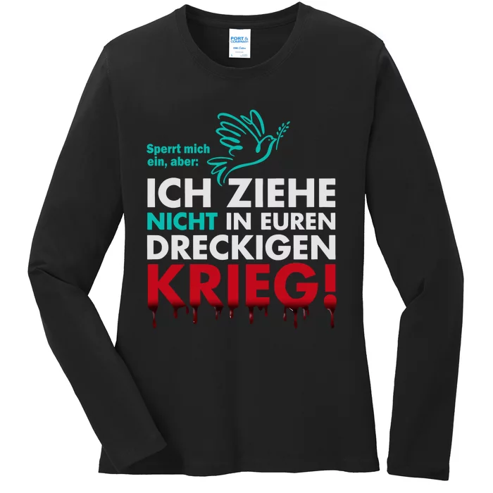 Snicklink Ich Ziehe Nicht In Euren Dreckigen Krieg Ladies Long Sleeve Shirt