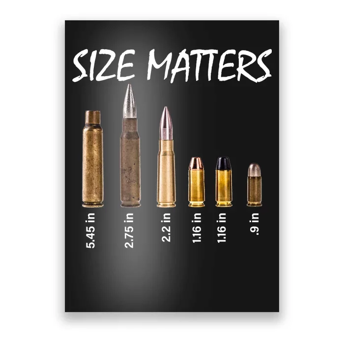 Size Matters Guns And Bullets Poster