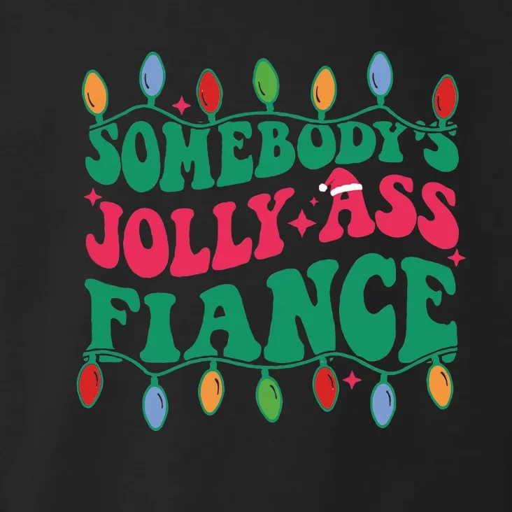 Somebody's Jolly Ass Fiance Toddler Hoodie