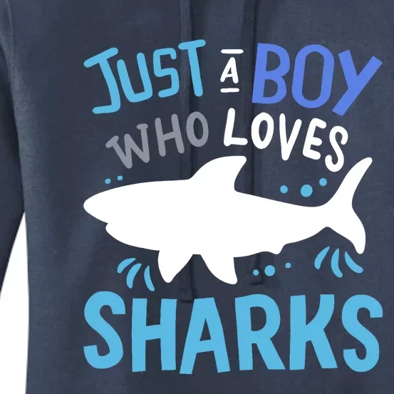 Shark Just A Boy Who Loves Sharks Gift Women's Pullover Hoodie