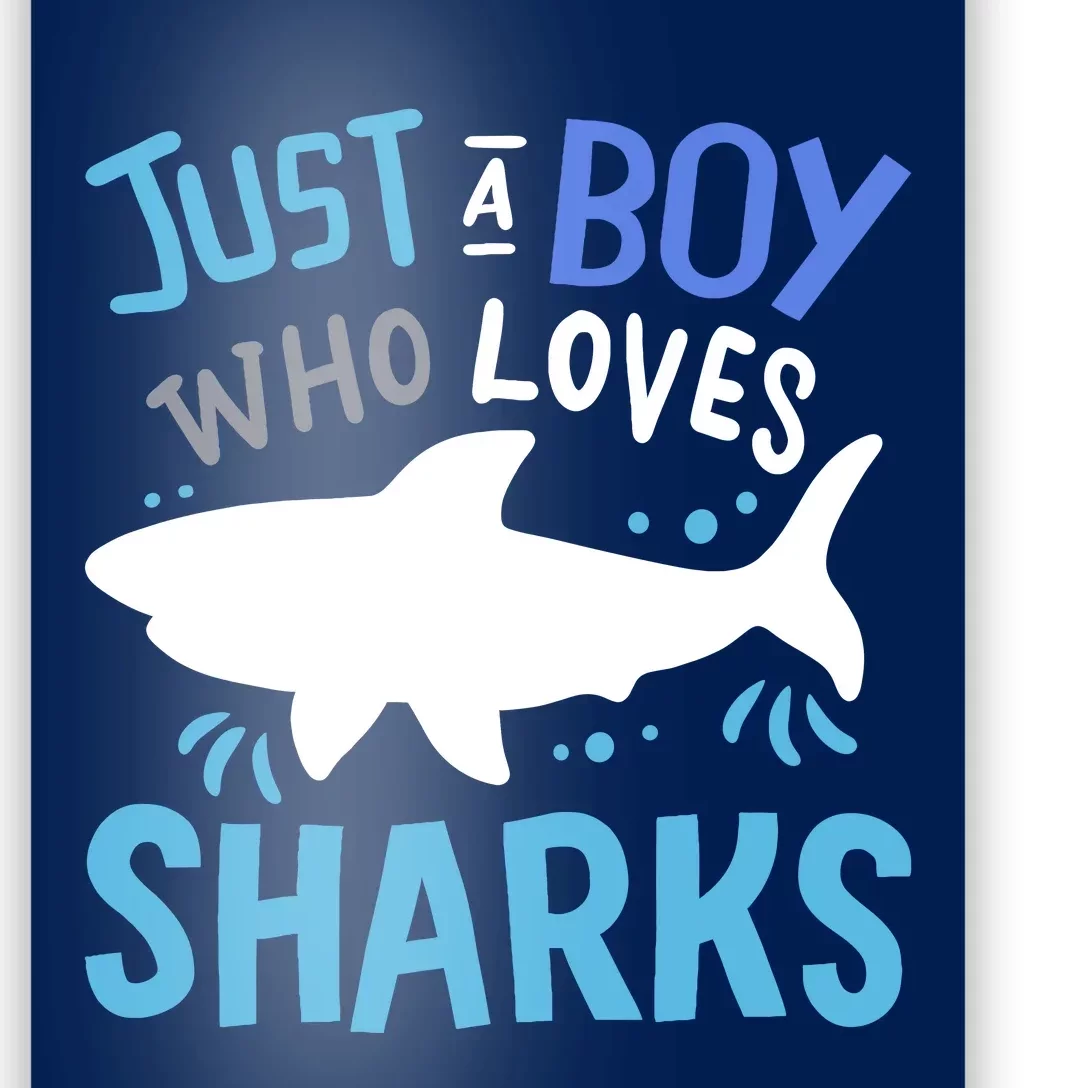 Shark Just A Boy Who Loves Sharks Gift Poster