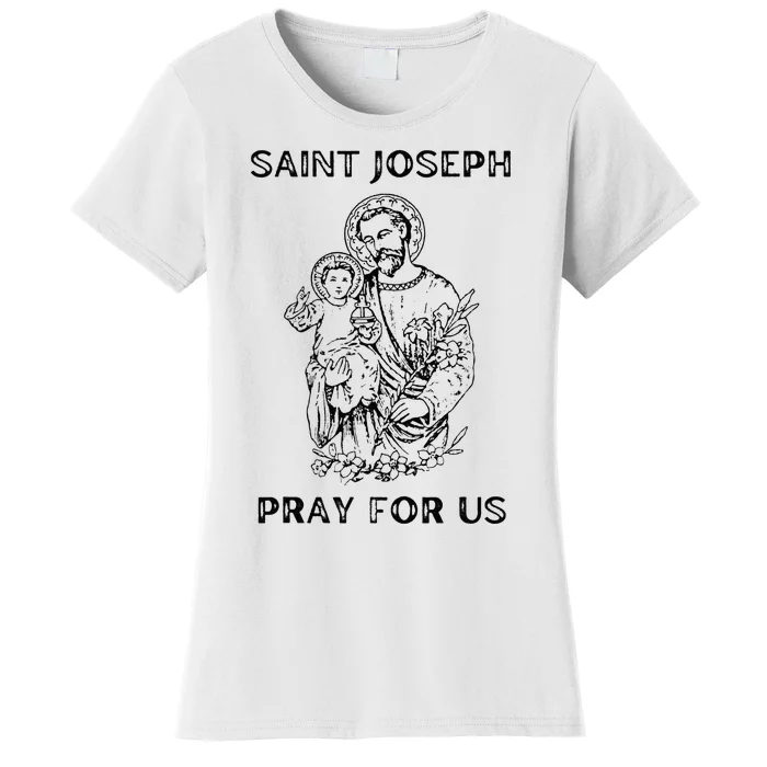 Saint Joseph All Saints Day, St Joseph, Catholic Women's T-Shirt