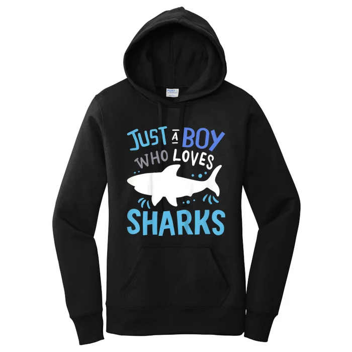 Shark Just A Boy Who Loves Sharks Gift Women's Pullover Hoodie