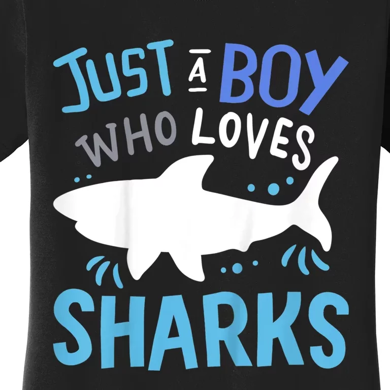 Shark Just A Boy Who Loves Sharks Gift Women's T-Shirt