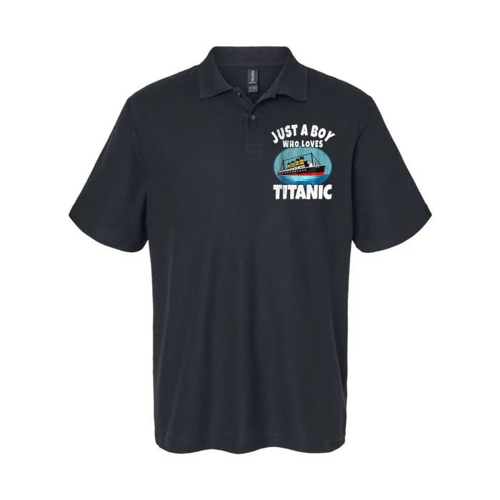 Ship Just A Boy Who Loves Titanic Boat Titanic Boys Toddler Softstyle Adult Sport Polo